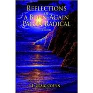 Reflections of a Born-again Pagan Radical