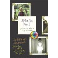After the Falls : Coming of Age in the Sixties