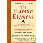 Human Element A Course in Resourceful Thinking