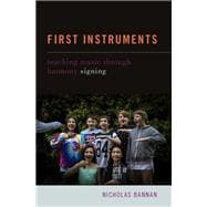 First Instruments Teaching Music Through Harmony Signing