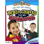 Bible Crafts for All Seasons: For 2nd - 3rd Grades