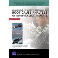 Management Perspectives Pertaining to Root Cause Analyses of Nunn-McCurdy Breaches Program Manager Tenure, Oversight of Acquisition Category II Programs, and Framing Assumptions