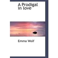 A Prodigal in Love