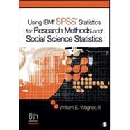 Using IBM SPSS Statistics for Research Methods and Social Science Statistics