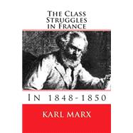 The Class Struggles in France 1848-1850