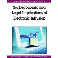 Socioeconomic and Legal Implications of Electronic Intrusion