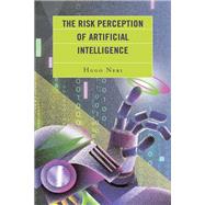 The Risk Perception of Artificial Intelligence