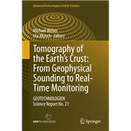 Tomography of the Earth’s Crust: From Geophysical Sounding to Real-Time Monitoring