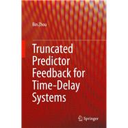 Truncated Predictor Feedback for Time-delay Systems
