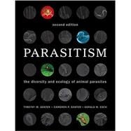 Parasitism: The Diversity and Ecology of Animal Parasites