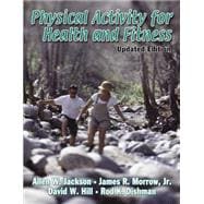 Physical Activity for Health and Fitness - Updated Edition
