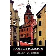 Kant and Religion (Cambridge Studies in Religion, Philosophy, and Society)