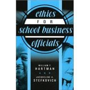 Ethics For School Business Officials
