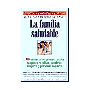 LA Familia Saludable/the Healthy Family