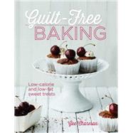 Guilt-free Baking: Low-calorie and Low-fat Sweet Treats