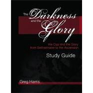 The Darkness and the Glory Study Guide