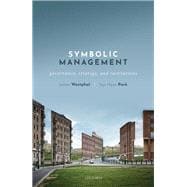 Symbolic Management Governance, Strategy, and Institutions
