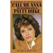 Call Me Anna The Autobiography of Patty Duke