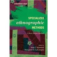 Specialized Ethnographic Methods A Mixed Methods Approach