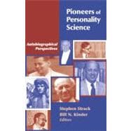 Pioneers of Personality Science: Autobiographical Perspectives