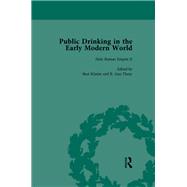 Public Drinking in the Early Modern World Vol 3