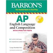 AP English Language and Composition With 5 Practice Tests