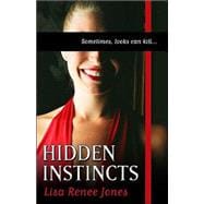 Hidden Instincts