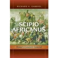 Scipio Africanus : Rome's Greatest General