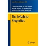 The Lefschetz Properties