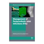 Management of Periprosthetic Joint Infections