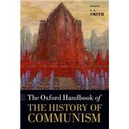 The Oxford Handbook of the History of Communism