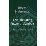 Liberating Power of Symbols : Philosophical Essays