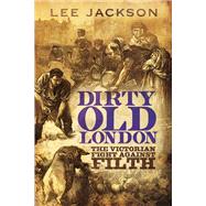 Dirty Old London