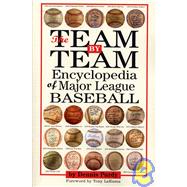 The Team by Team Encyclopedia of Major League Baseball