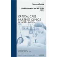 Neuroscience: An Issue of Critical Care Nursing Clinics of North America