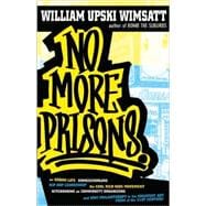 No More Prisons Urban Life, Homeschooling, Hip-Hop Leadership, the Cool Rich Kids Movement, a Hitchhiker's Guide to