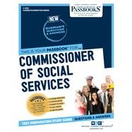 Commissioner of Social Services (C-1205) Passbooks Study Guide
