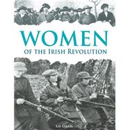Women of the Irish Revolution: A Photographic History