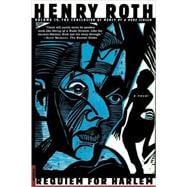 Requiem for Harlem Mercy of a Rude Stream Volume IV, A Novel