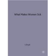 What Makes Women Sick