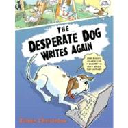 The Desperate Dog Writes Again