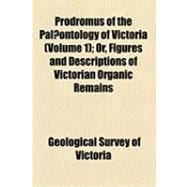 Prodromus of the Paleontology of Victoria
