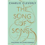 The Song of Songs Exploring the Divine Romance