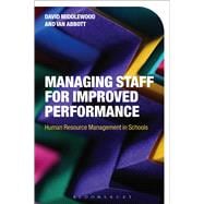 Managing Staff for Improved Performance Human Resource Management in Schools