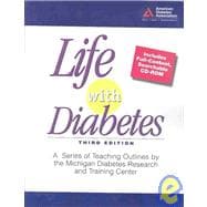 Life with Diabetes : A Series of Outlines by the Michigan Research and Training Center