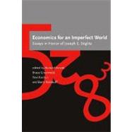 Economics for an Imperfect World : Essays in Honor of Joseph E. Stiglitz