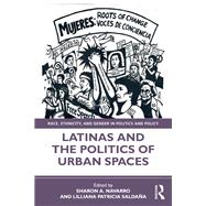 Latinas and the Politics of Urban Spaces