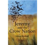 Jeremy and the Crow Nation