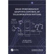 High-Performance Adaptive Control of Teleoperation Systems