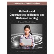 Outlooks and Opportunities in Blended and Distance Learning